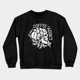Skeleton Coffee, Coffee Addict Crewneck Sweatshirt